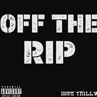 Off the Rip by Hope Trilly