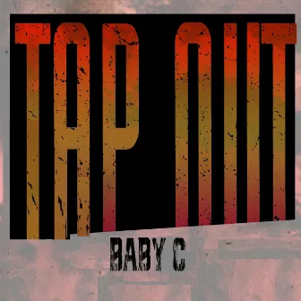 TAP OUT (Groovy Version) by BABY-C