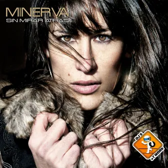 Sin Mirar Atras by Minerva