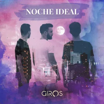 Noche Ideal by Giros