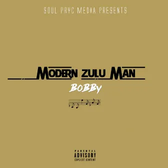 Modern Zulu Man (Radio Edit) by Bobby