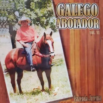 Fazenda Jurema, Vol. 6 by Galego Aboiador