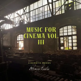 Music for Cinema, Vol. III by Ntinos Tselis