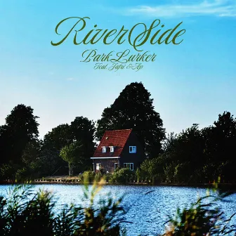 RiverSide by ParKlurker