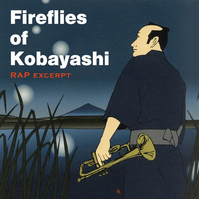 Fireflies of Kobayashi - Rap excerpt