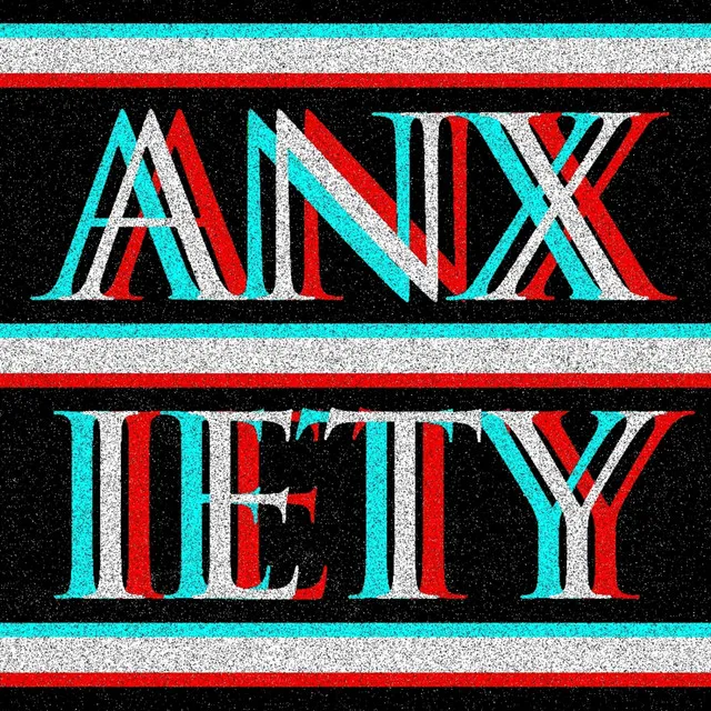 Anxiety