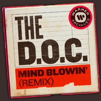 Mind Blowin' (Remix) by The D.O.C.