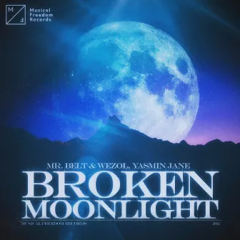 Broken Moonlight by Mr. Belt & Wezol