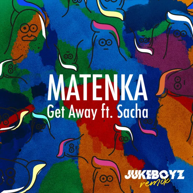 Get Away - Jukeboyz Remix