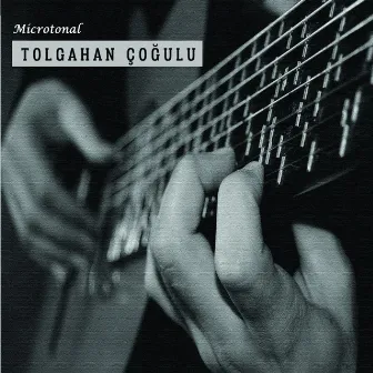 Microtonal by Tolgahan Çoğulu