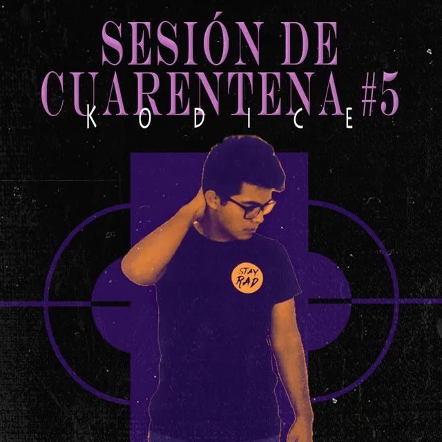 Sesión de Cuarentena #5