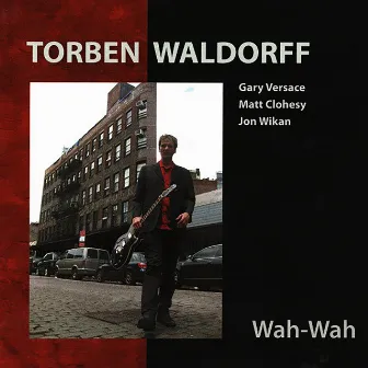 Wah Wah by Torben Waldorff