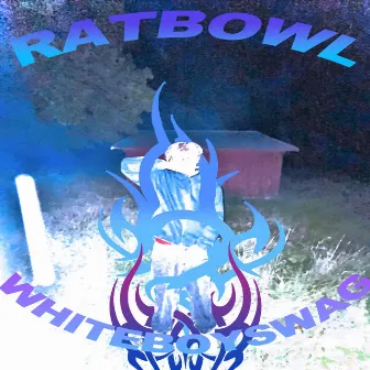 whiteboyswag by RATBOWL