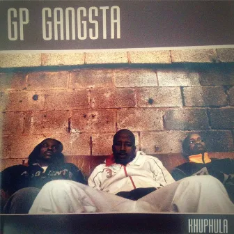 Khuphula (2009) by GP Gangsta