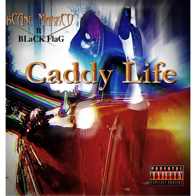 Caddy Life (In My Caddy) [feat. Black Flag]