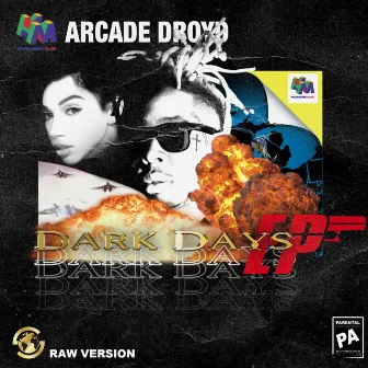 Dark Days by Arcade Droyd