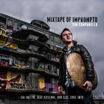 Mixtape of Impromptu by Tim Campanella