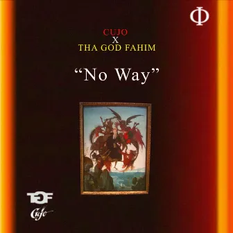 No Way by Cujo