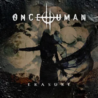 Erasure by Once Human