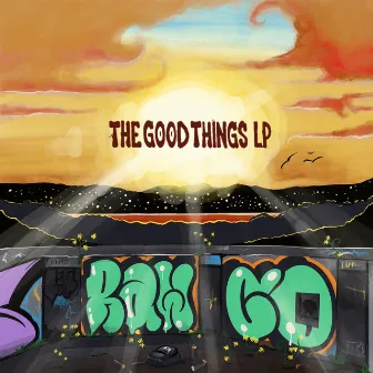 The Good Things LP by Raw Collective