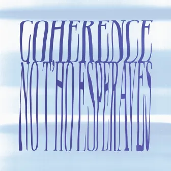 No t’ho esperaves by Coherence