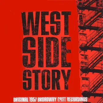 Leonard Bernstein: West Side Story (Original 1957 Broadway Cast Recordings) by Symphony Orchestra