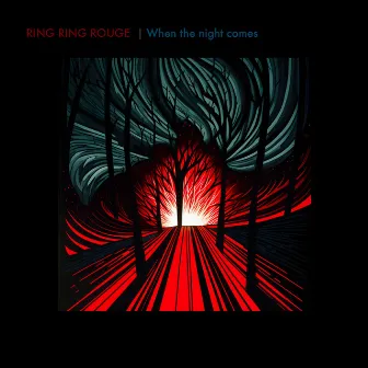 When the Night Comes by Ring Ring Rouge