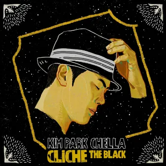 Cliche - The Black by Kimparkchella