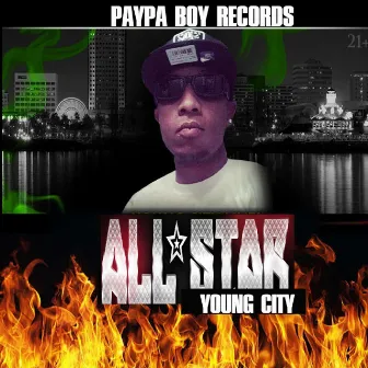 ALL Star Freestyle by Young City Topp GUN