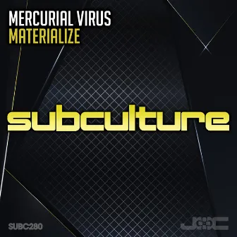 Materialize by Mercurial Virus