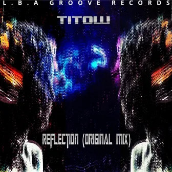 Reflection (Original Mix) by Titow