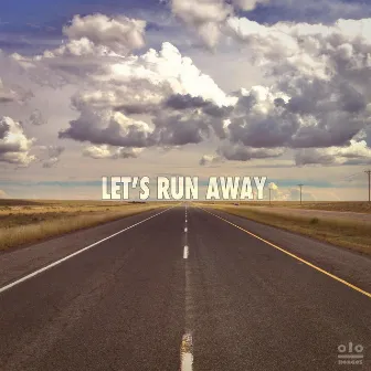 Let's Run Away by KONGOS