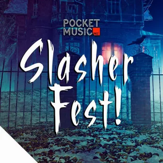 Slasher Fest by 