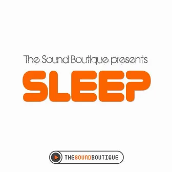 Sleep by The Sound Boutique