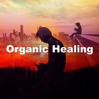 Organic Healing by Nature Healing Society