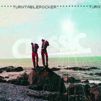 Classic by Turntablerocker