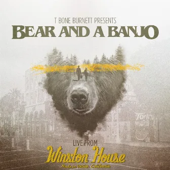 LIVE From Winston House by Bear and a Banjo