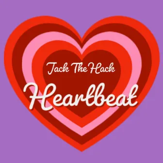 Heartbeat by Jack The Hack