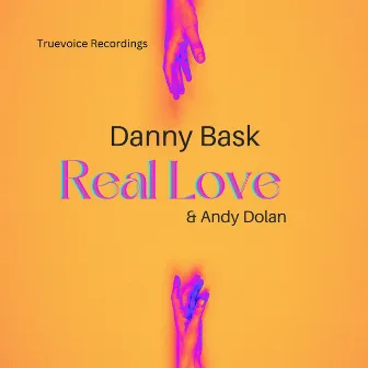 Real Love by Danny Bask