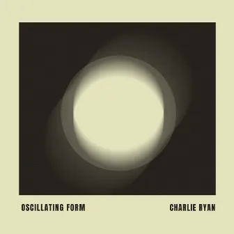 Oscillating Form by Charlie Ryan