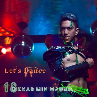 Let's Dance - Single by Okkar Min Maung