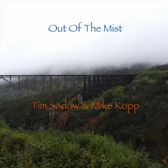 Out of the Mist by Tim Sadow