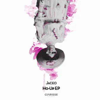 Ho-Up EP by Jaceo