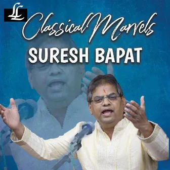 Classical Marvels by Suresh Bapat