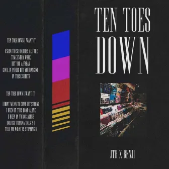 10ToesDown by JTB x Benji