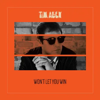 Won't Let You Win by Tim Allen