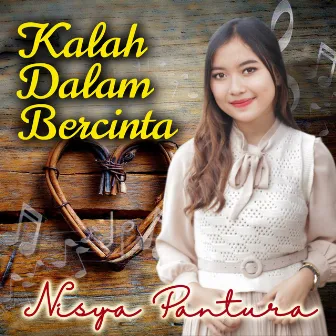 Kalah Dalam Bercinta by Nisya Pantura