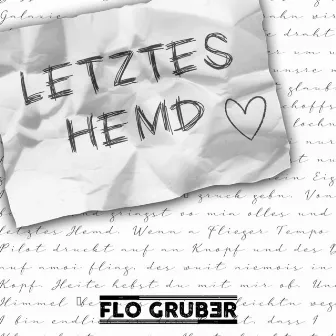 Letztes Hemd by Flo Gruber