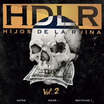 Hijos de la ruina, vol. 2 by Recycled J