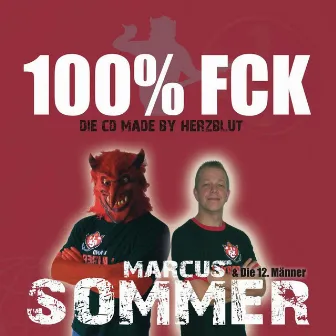 100% FCK by Marcus Sommer